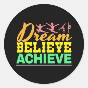 Dream Tro Quote - Kvinnogymnastik Runt Klistermärke