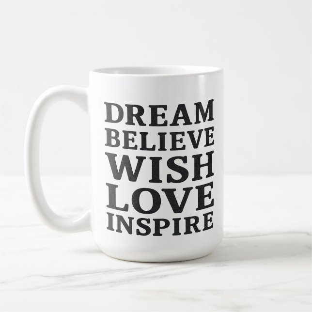 Dream Tro vill ha Kärlek Inspire Motivational Quot Kaffemugg (Vänster)