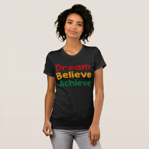 Dream tror att uppnå t shirt