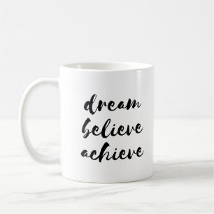 Dream tror att vi kan uppnå mugg