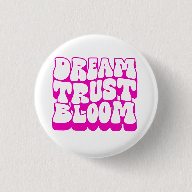 Dream Trust Bloom Knapp (Framsida)