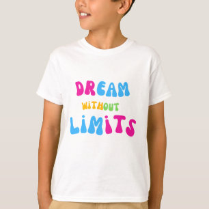 Dream utan Limits Barn Positive Vibes T-shirt