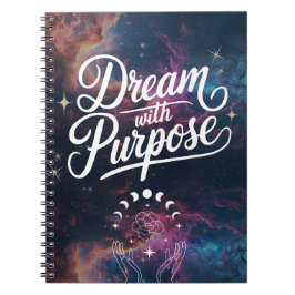 Dream with Purpose- Cosmic Intention Notebook Anteckningsbok