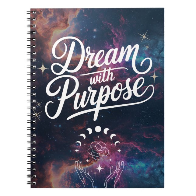 Dream with Purpose- Cosmic Intention Notebook Anteckningsbok (Framsidan)