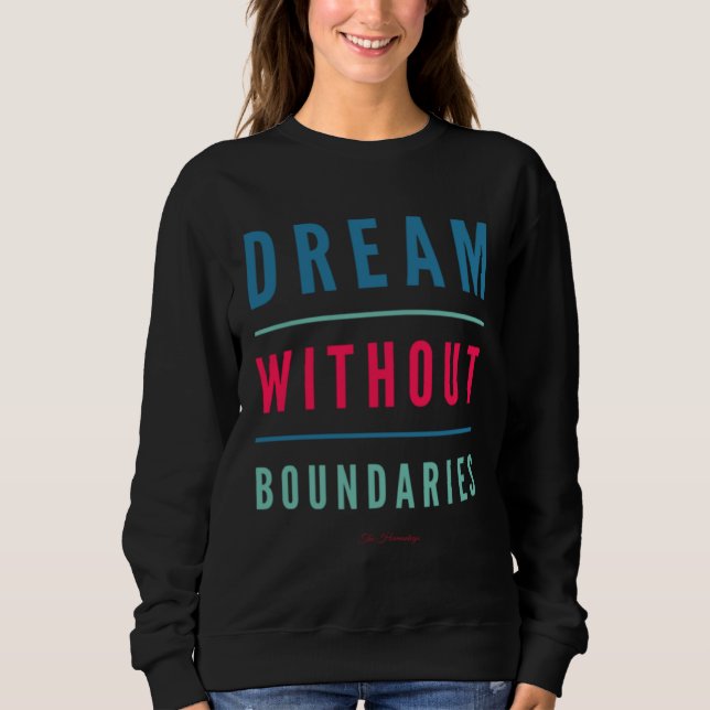 Dream Without Boundaries T Shirt (Framsida)
