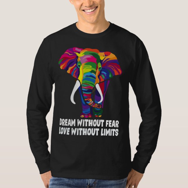Dream Without Fear Love Without Limits  LGBT Pride T Shirt (Framsida)
