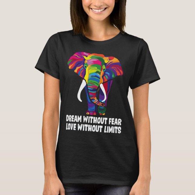 Dream Without Fear Love Without Limits  LGBT Pride T Shirt (Framsida)