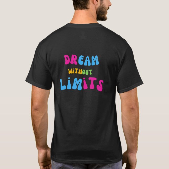 Dream Without Limits T Shirt (Baksida)
