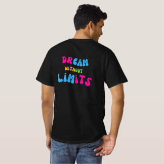 Dream Without Limits T Shirt