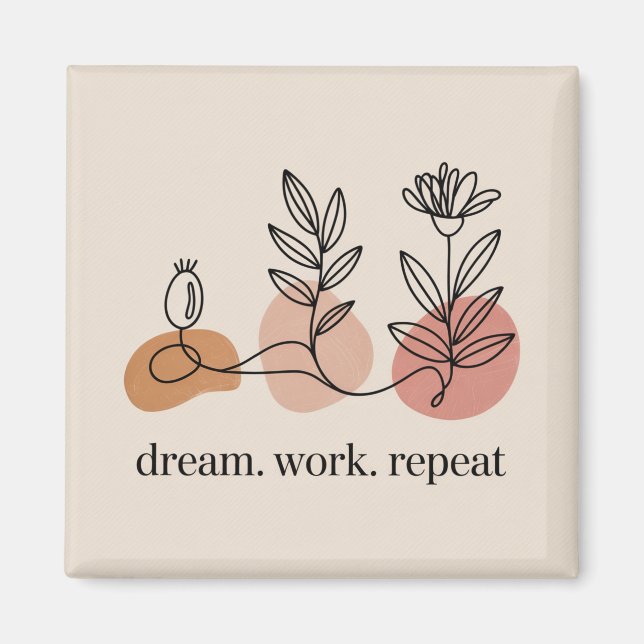 Dream. Work. Repeat Magnet (Framsidan)