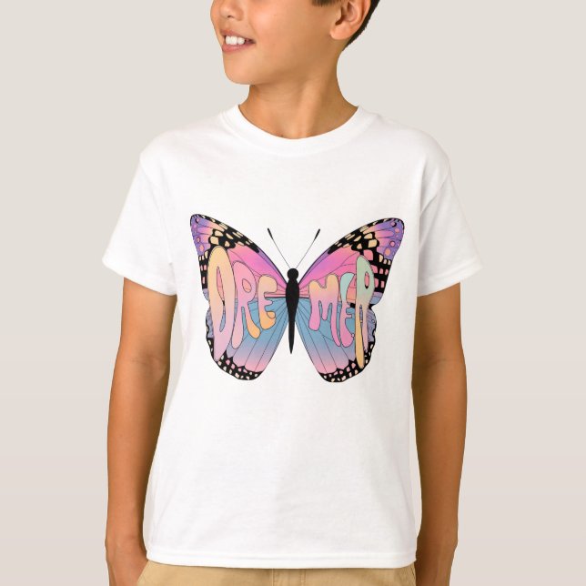 Dreamer Butterfly Vibes T Shirt (Framsida)