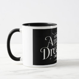 Dreamer Chasing Dreams Mug Mugg