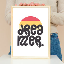 Dreamer Motivational med Retro Sunset-bakgrund Poster