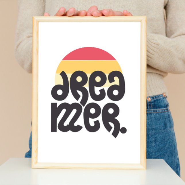 Dreamer Motivational med Retro Sunset-bakgrund Poster (Skapare uppladdad)
