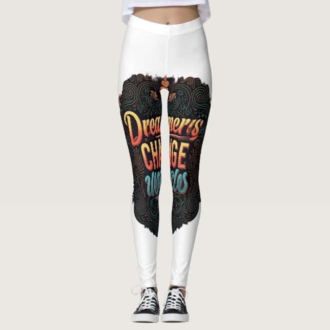 "Dreamers Change Worlds." Leggings (Framsida)