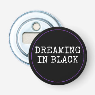 Dreaming in Black Flasköppnare