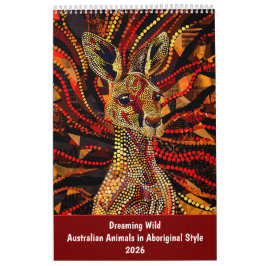 Dreaming Wild – Australian Animals in Aboriginal S Kalender