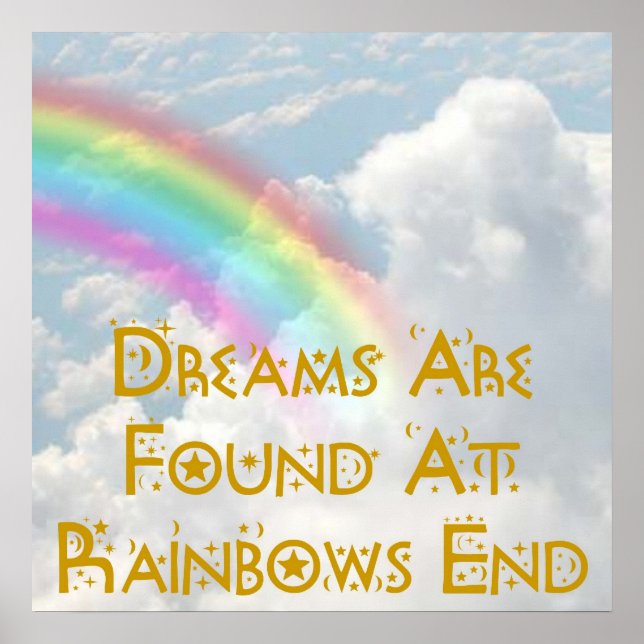 Dreams Are Found At Rainbows End Poster (Framsidan)