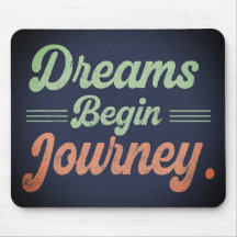 Dreams Begin Journey