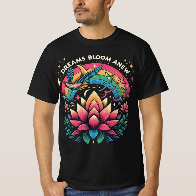 Dreams Bloom Anew T Shirt (Framsida)