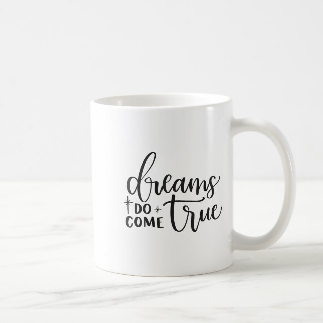 Dreams Do Come True Insrational Motivational Sitiv Kaffemugg (Höger)