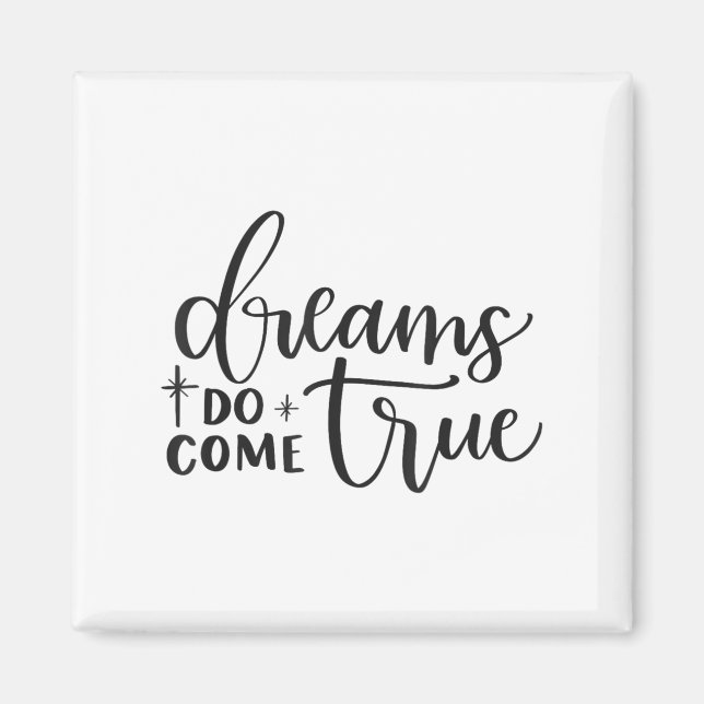 Dreams Do Come True Insrational Motivational Sitiv Magnet (Framsidan)