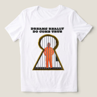 Dreams Do Come True  T Shirt
