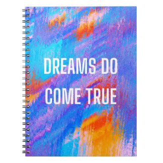 Dreams Do Kom True Notebook Anteckningsbok