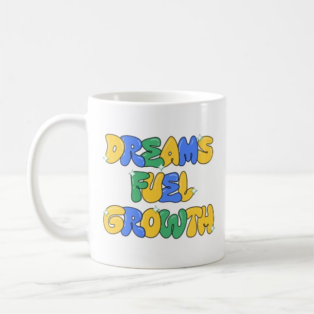 Dreams Fuel Growth Kaffemugg (Vänster)