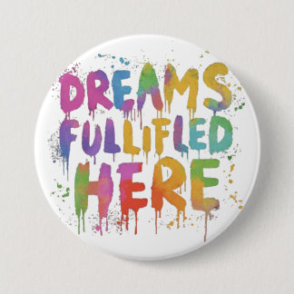 "Dreams Fulfill here"-inspirationsknapp Knapp