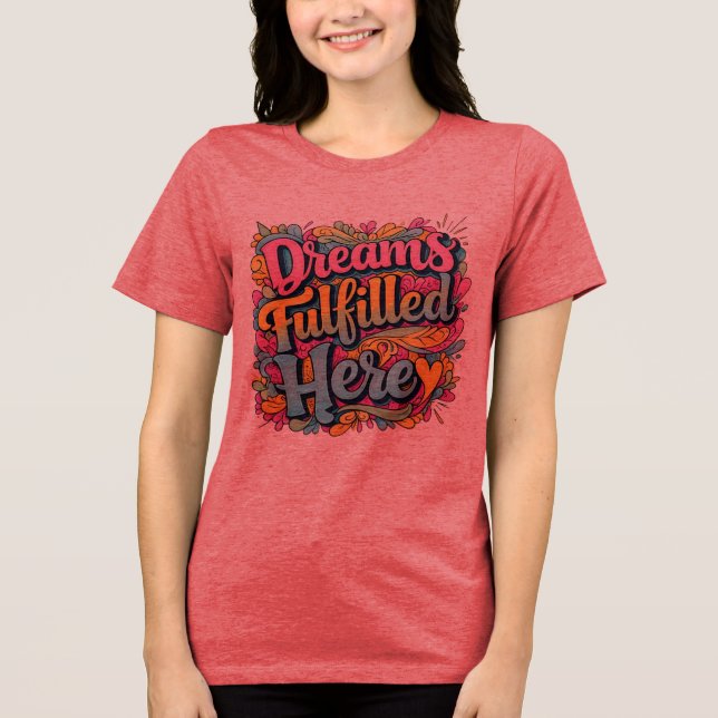 Dreams Fulfill here - Motivational Hand Drawn Gr T Shirt (Framsida)