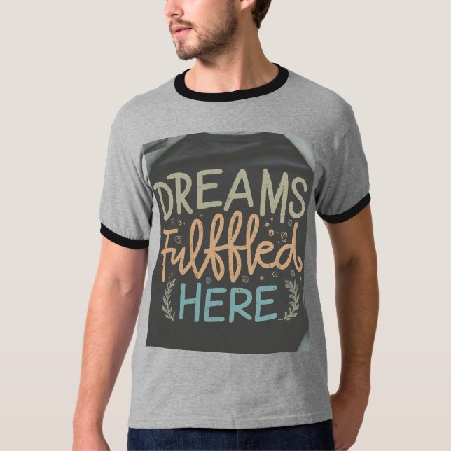 Dreams Fulfylld hit T Shirt (Framsida)