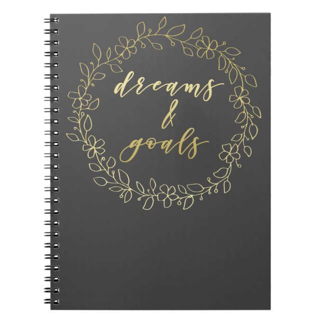 Dreams & Goals - Guld Script Typography Notebook Anteckningsbok Med Spiral (Framsidan)