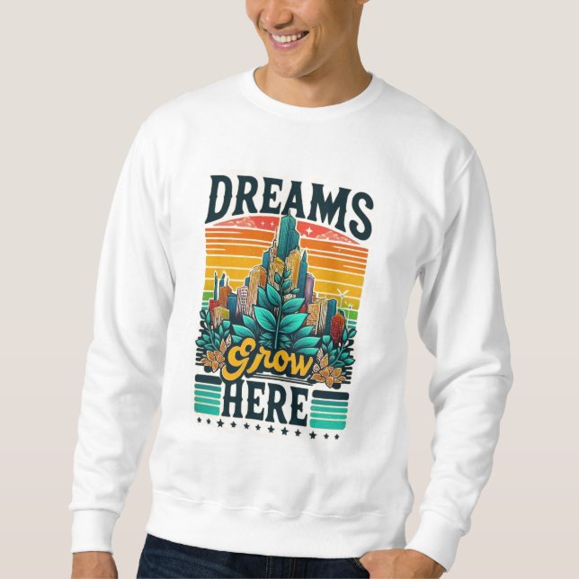 Dreams Grow hit Lång Ärmad Tröja (Framsida)