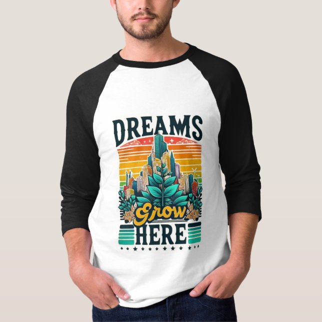 Dreams Grow hit T Shirt (Framsida)
