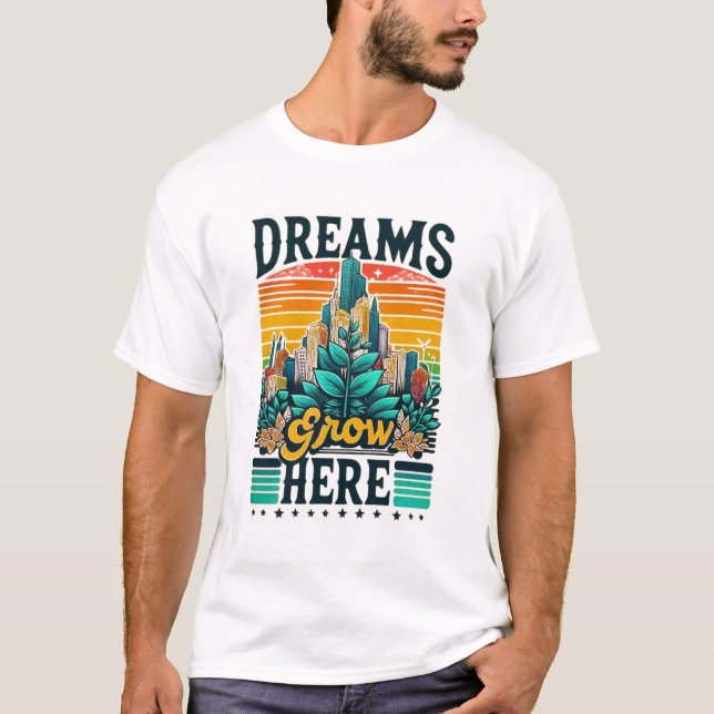 Dreams Grow hit T Shirt (Framsida)