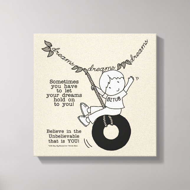 Dreams Håll dig Canvastryck (Framsida)