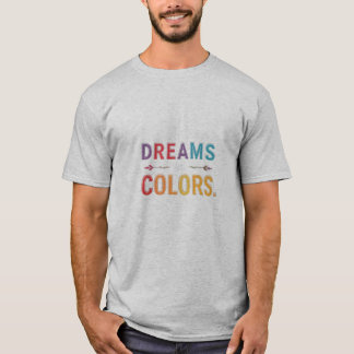 "Dreams in Färg: A Tapestry of Imagination" T Shirt