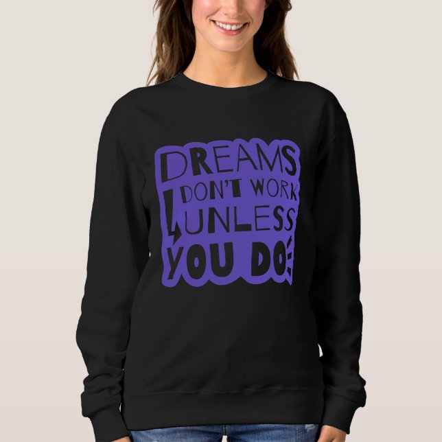 Dreams Inspiration Quotes T Shirt (Framsida)