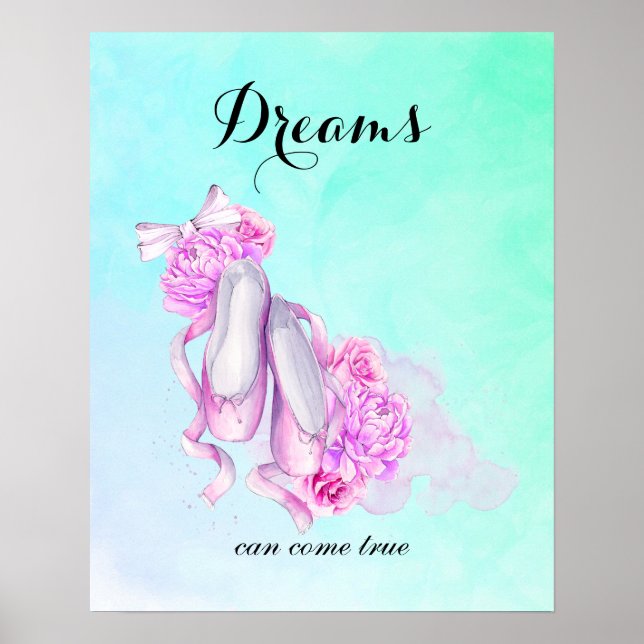 Dreams kan Kom True Ballet Tofflor i Watercolor Poster (Framsidan)