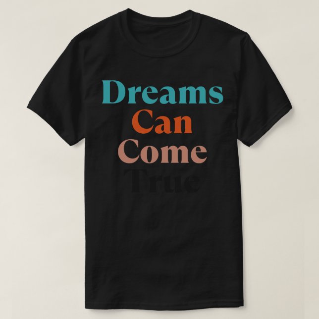Dreams kan Kom True Retro Typography Motivational T Shirt (Design framsida)