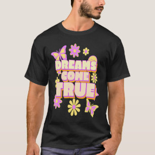Dreams Kom True Hippie Flower Power Butterfly Flo T Shirt