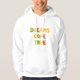 Dreams Kom True Hoodie