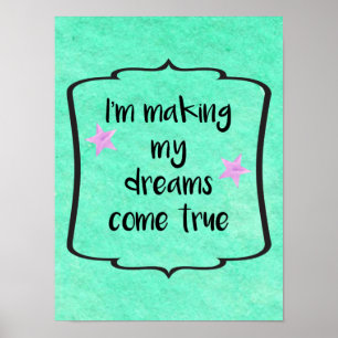 Dreams Kom True Positive Motivtive Quote Poster