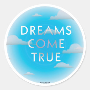 Dreams Kom True Runt Klistermärke