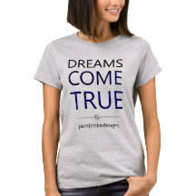Dreams Kom True T-Shirt
