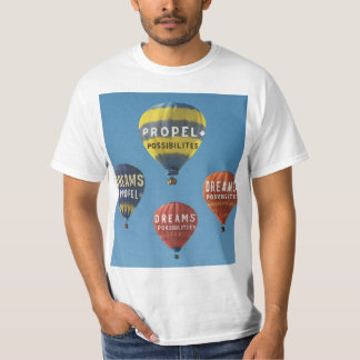 Dreams Propel Posabilities" T Shirt