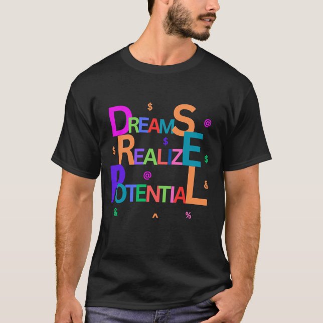 Dreams Realize Potential T Shirt (Framsida)