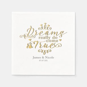 DREAMS VERKLIGEN DO KOM TRUE Guld Princess Napkins Pappersservett