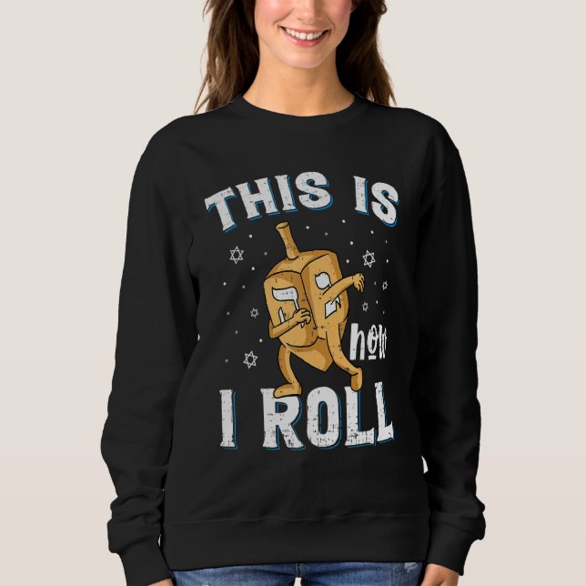 Dreidel Menorah Hanukkah This Is How I Roll T Shirt (Framsida)